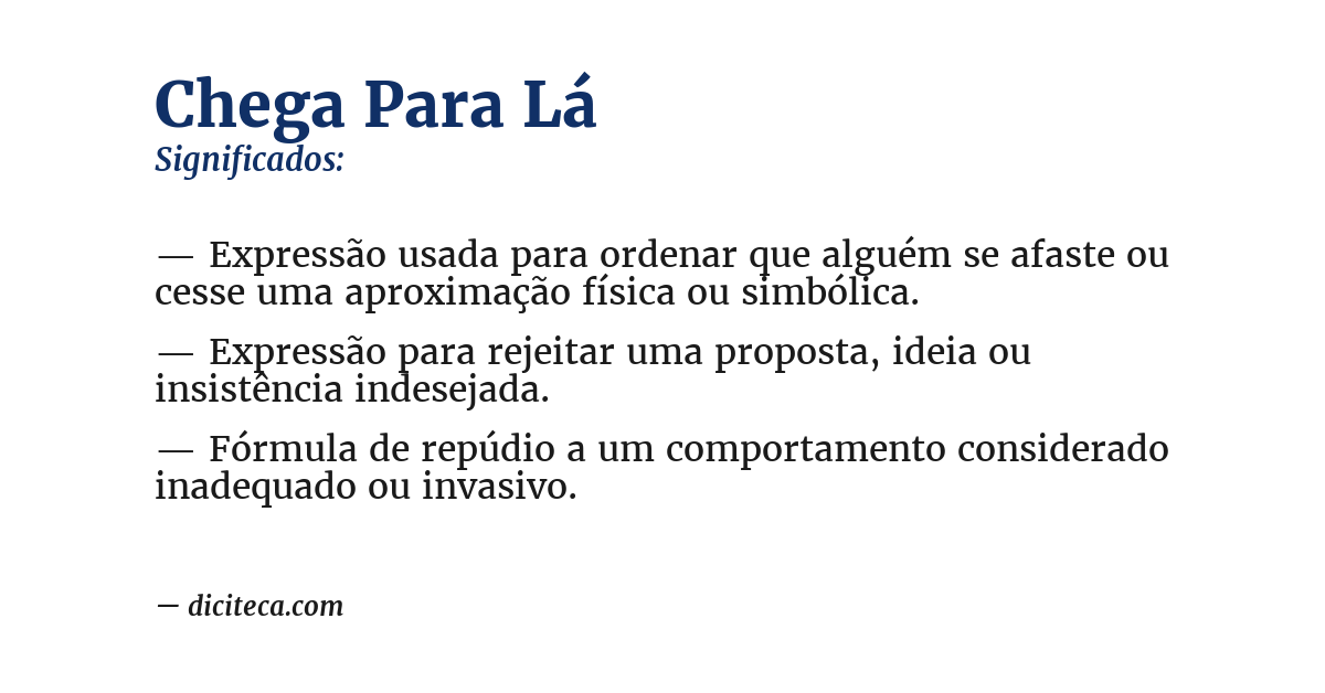 Significado de chega para lá