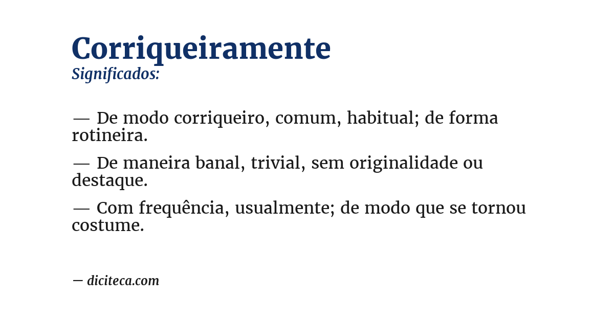 Significado de corriqueiramente