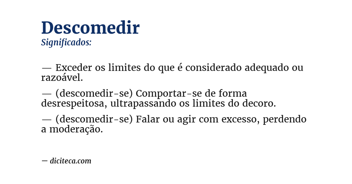 Significado de descomedir