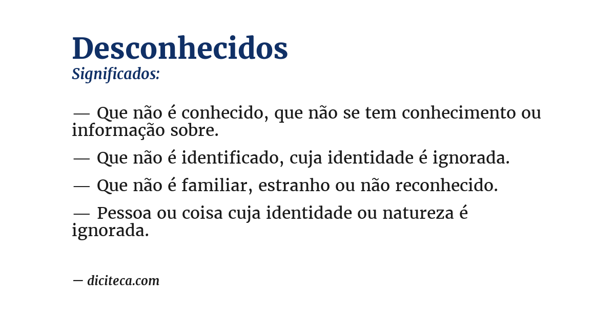 Significado de desconhecidos