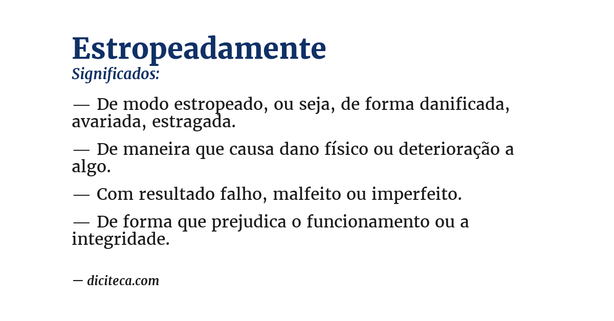 Significado de estropeadamente