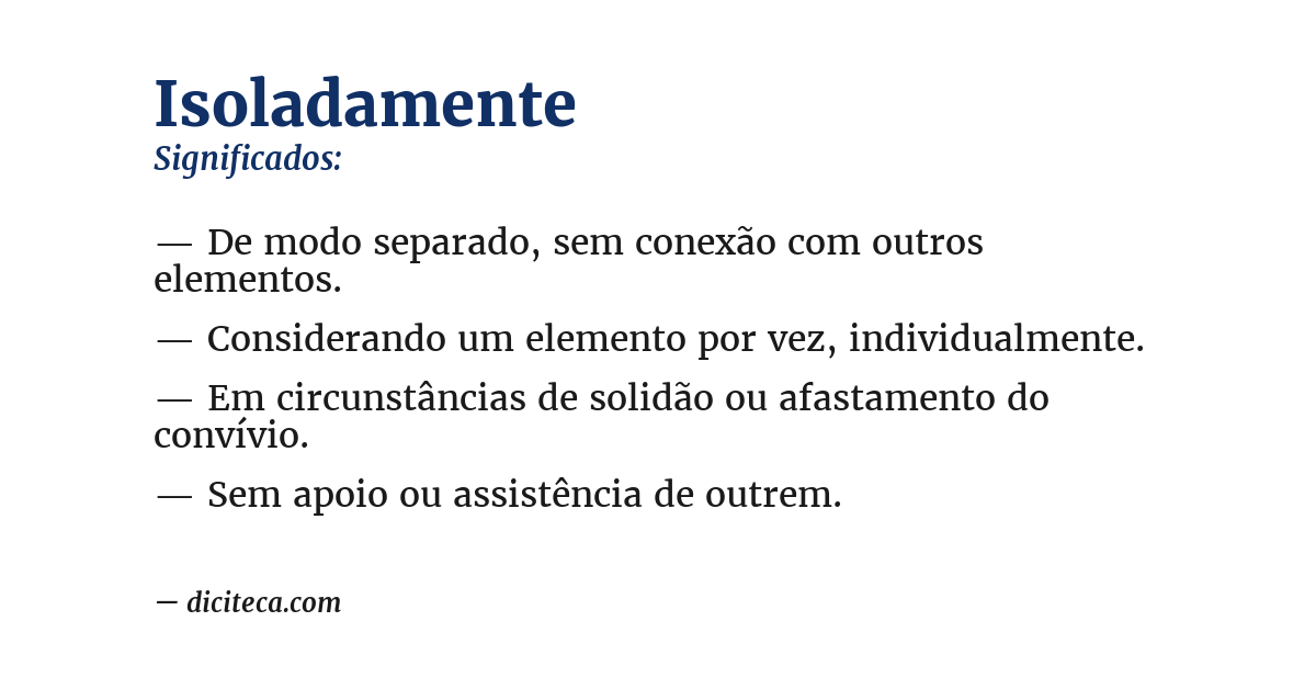 Significado de isoladamente