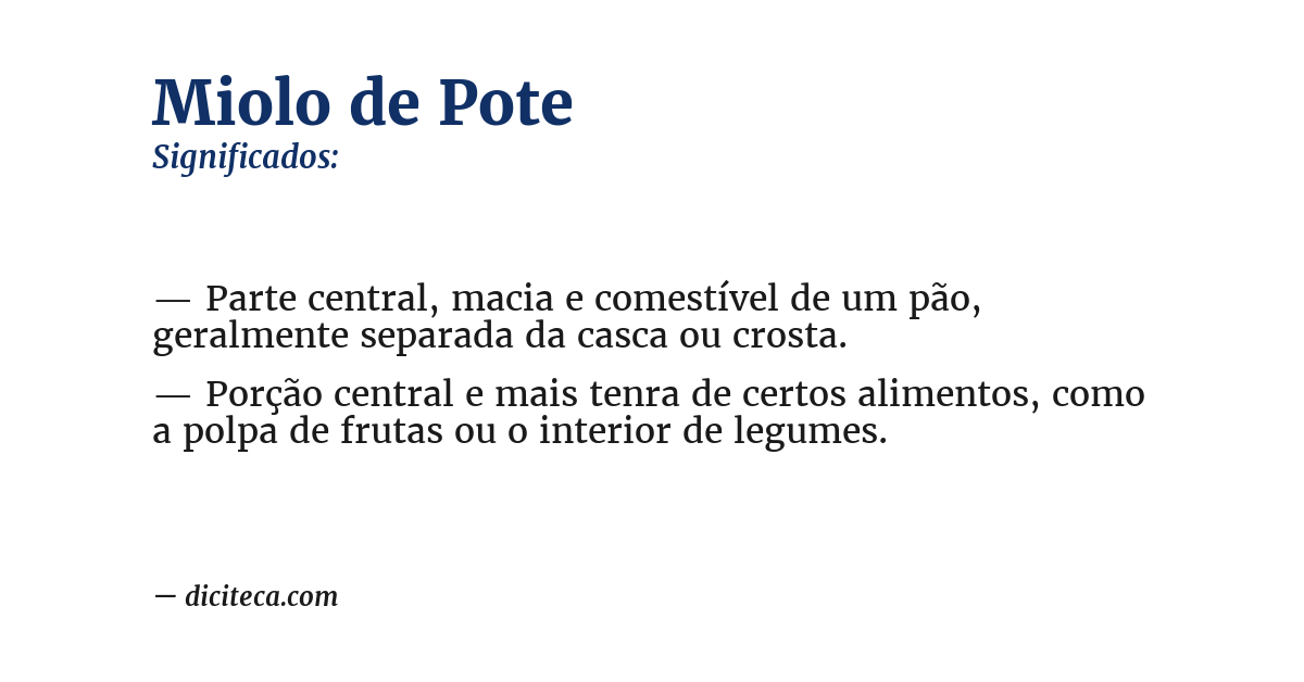 Significado de miolo de pote
