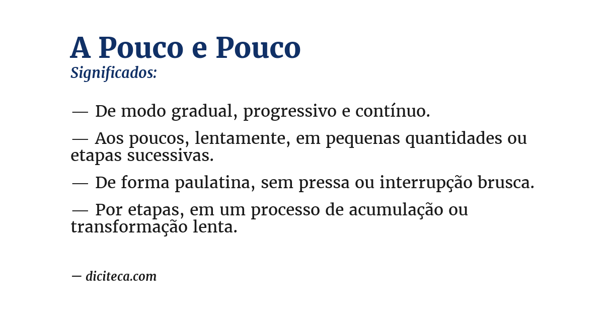 Significado de a pouco e pouco