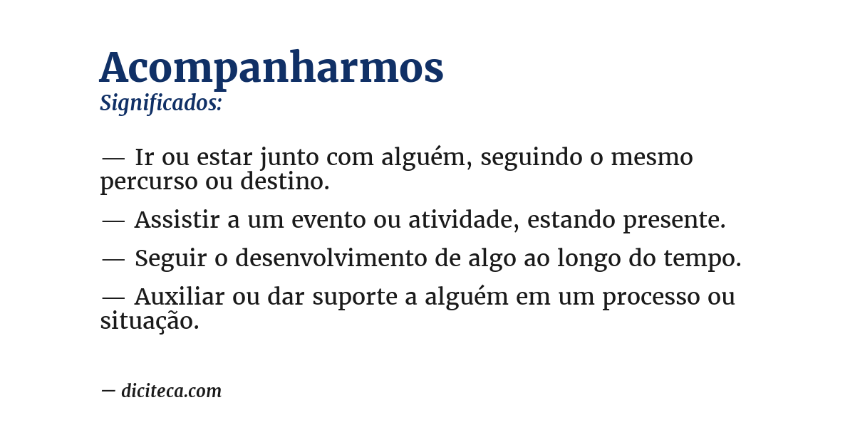 Significado de acompanharmos