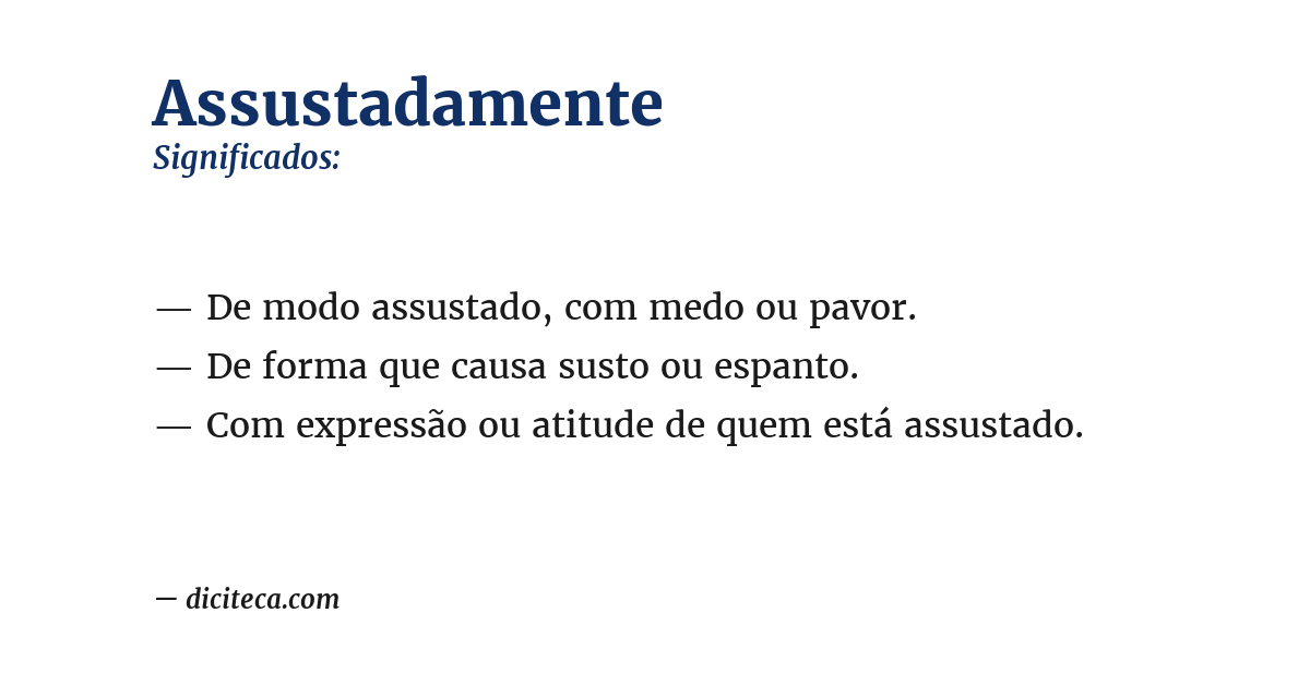 Significado de assustadamente