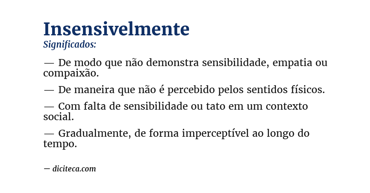 Significado de insensivelmente