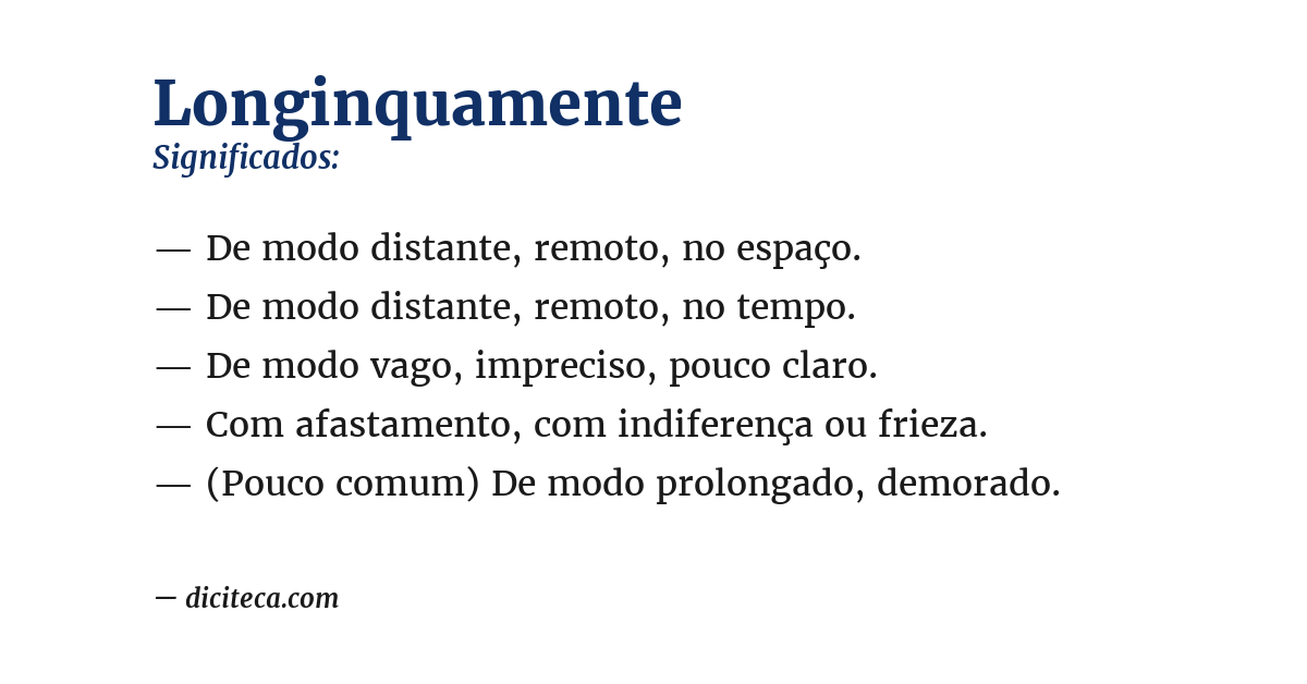 Significado de longinquamente