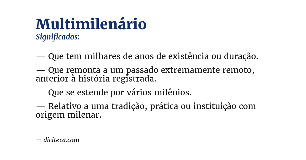 Significado de multimilenário