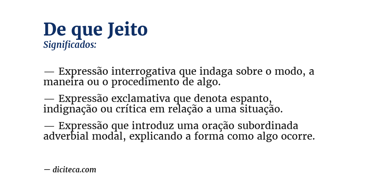 Significado de de que jeito