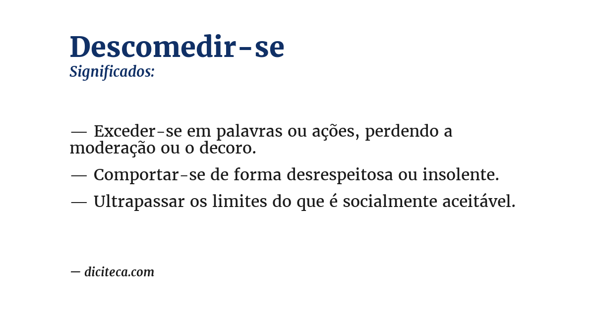 Significado de descomedir-se
