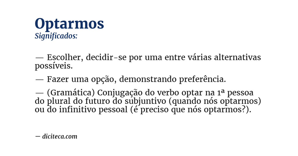 Significado de optarmos