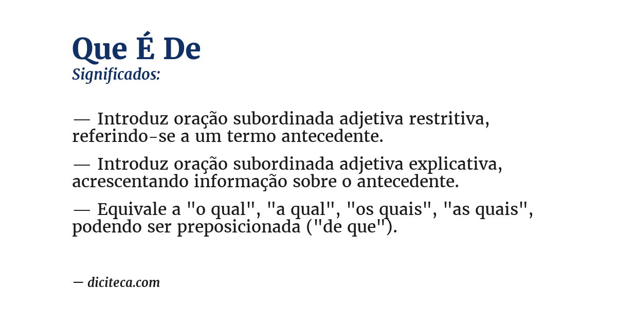 Significado de que é de
