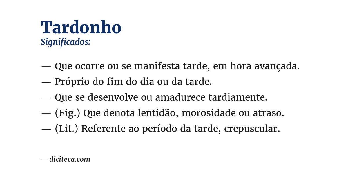 Significado de tardonho