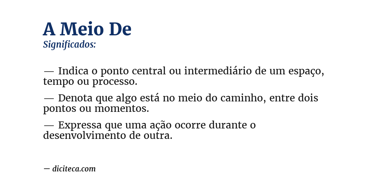 Significado de a meio de