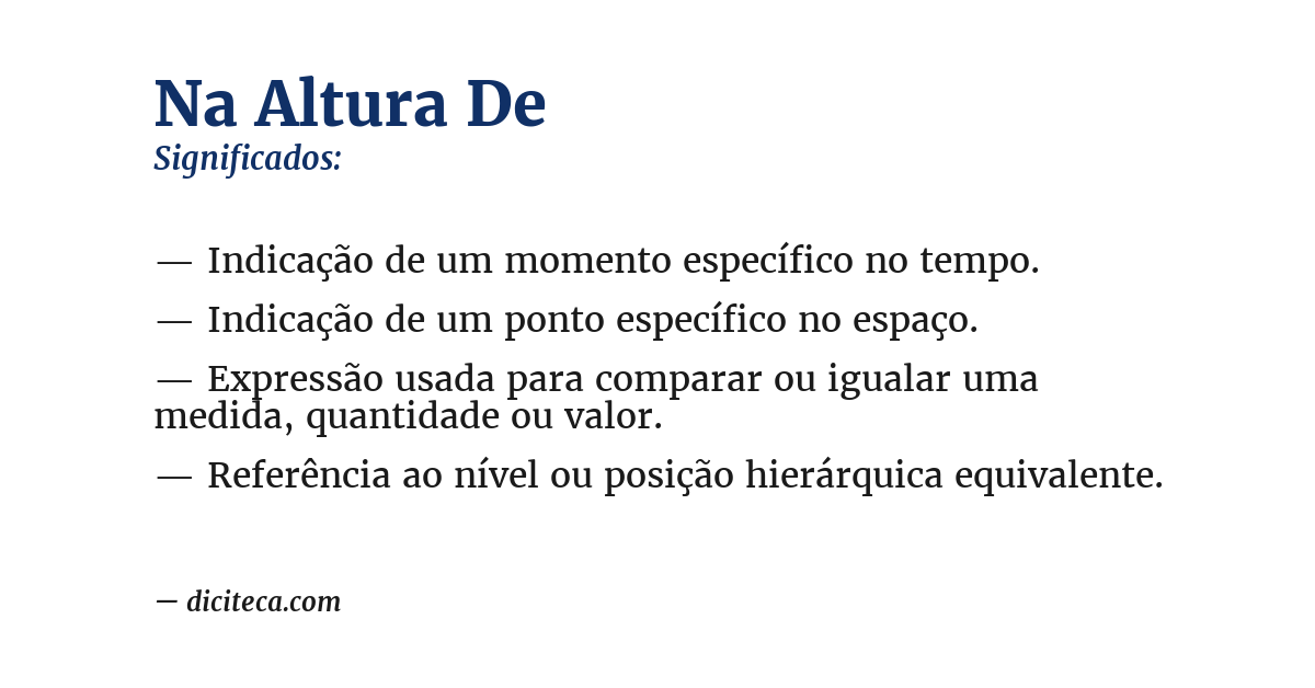 Significado de na altura de