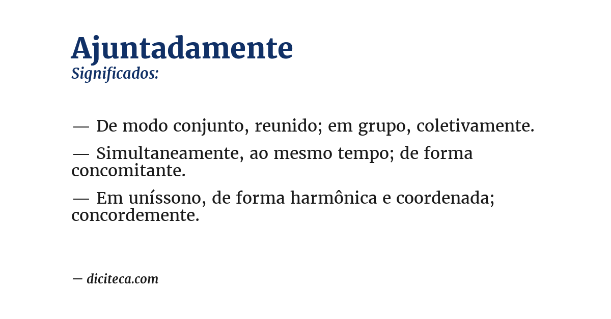 Significado de ajuntadamente