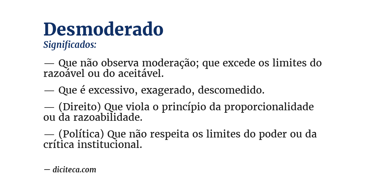 Significado de desmoderado