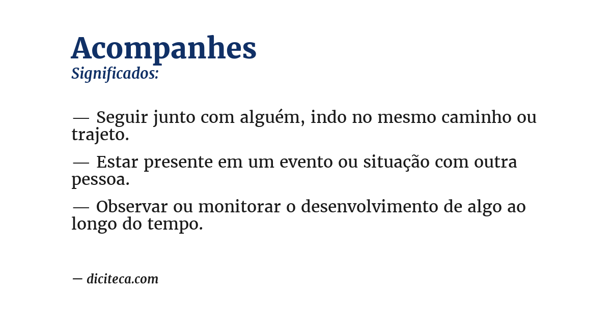 Significado de acompanhes