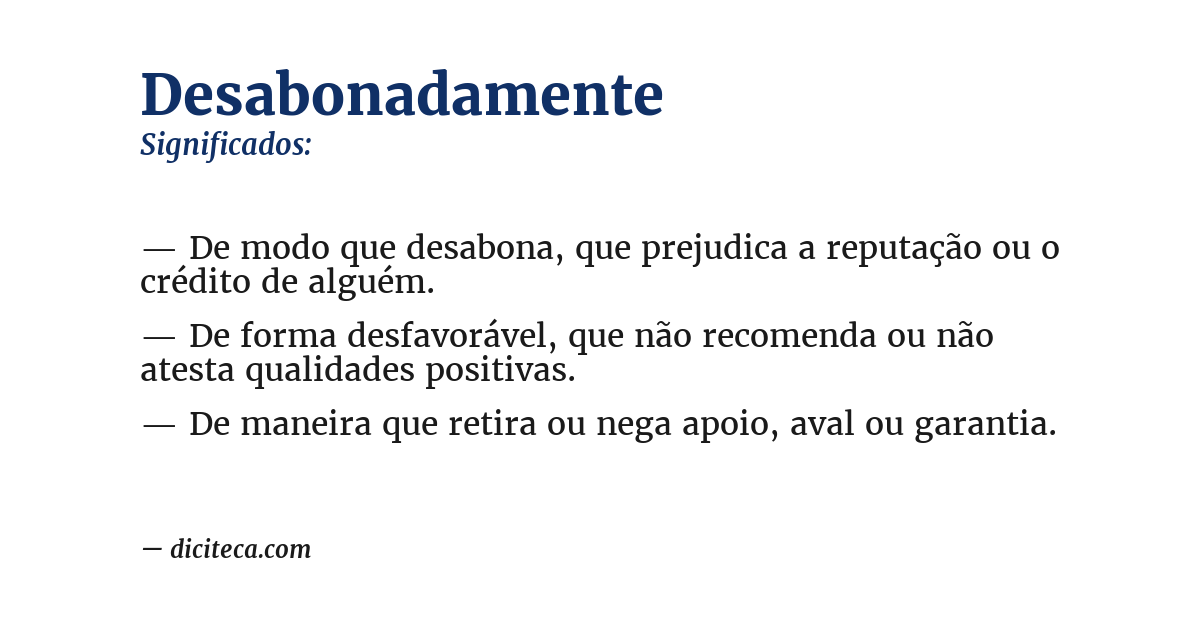 Significado de desabonadamente
