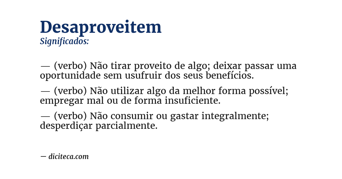 Significado de desaproveitem