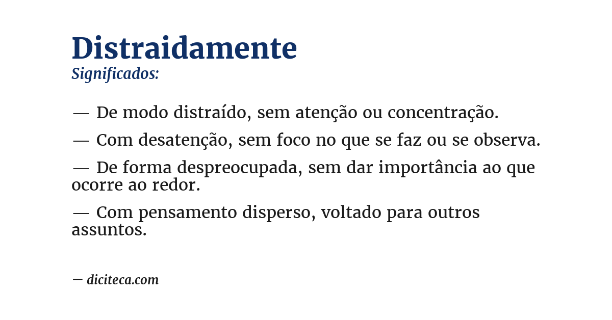 Significado de distraidamente