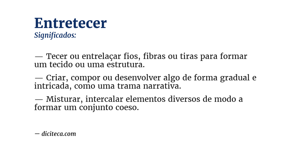 Significado de entretecer