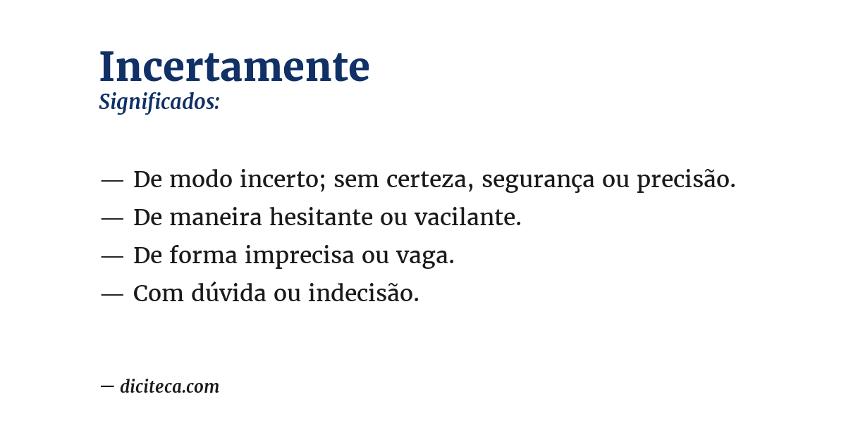 Significado de incertamente