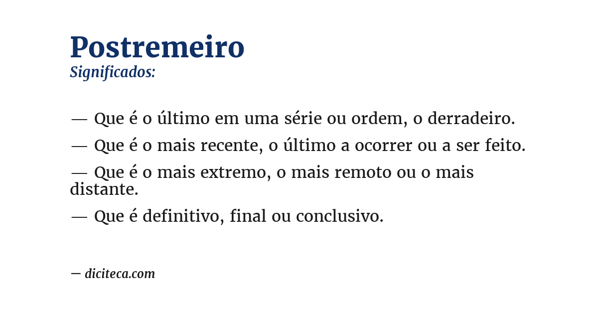 Significado de postremeiro