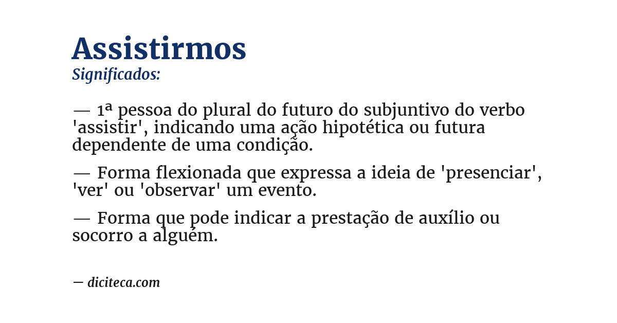 Significado de assistirmos