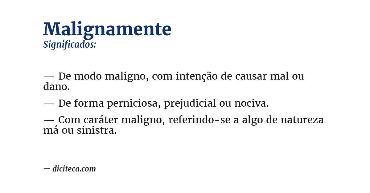 Significado de malignamente