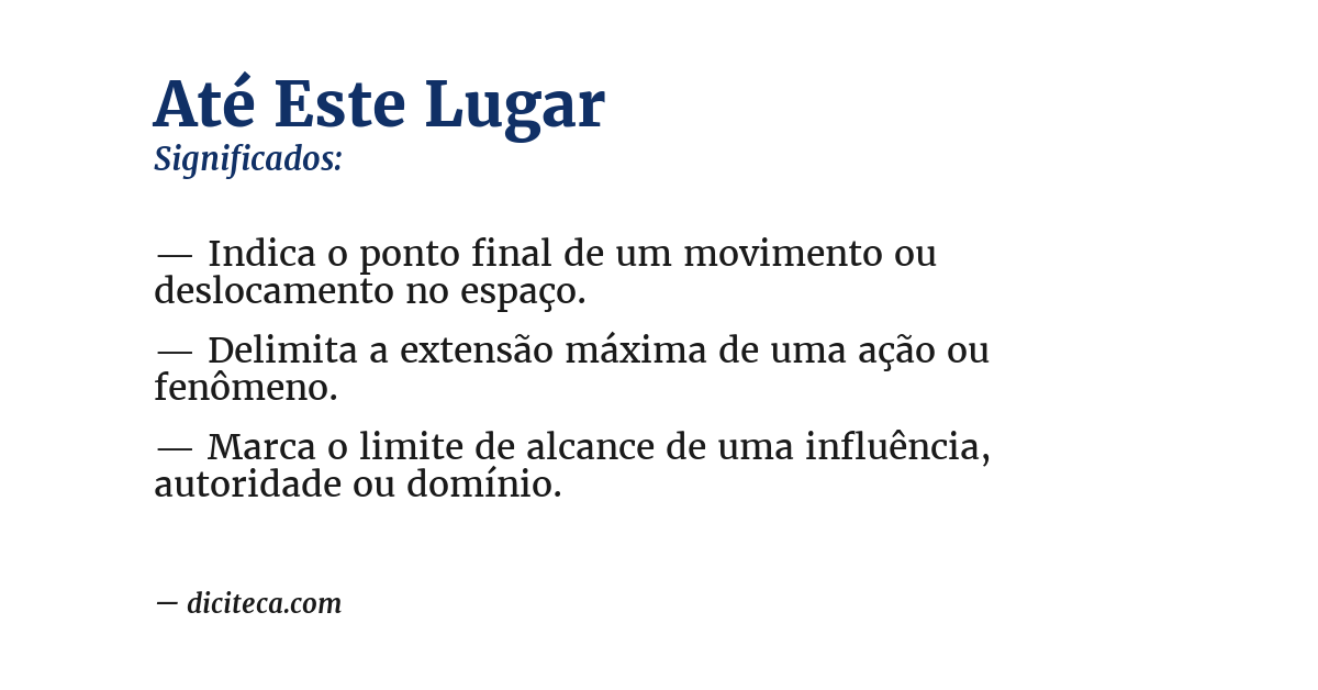 Significado de até este lugar