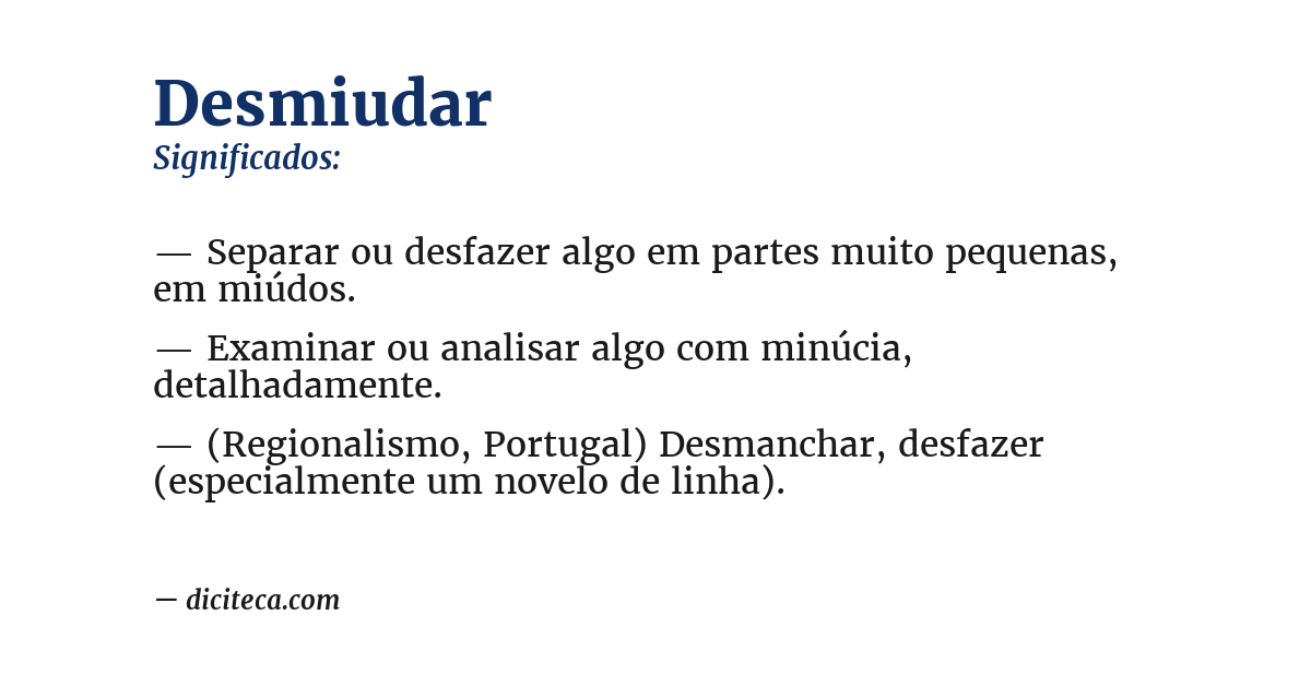 Significado de desmiudar