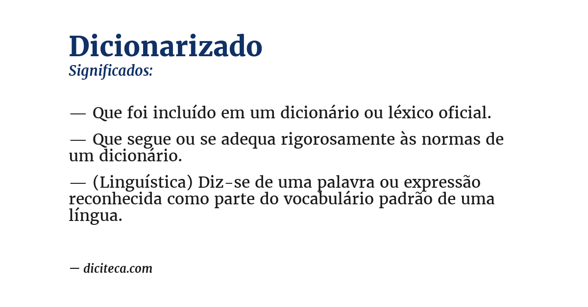 Significado de dicionarizado