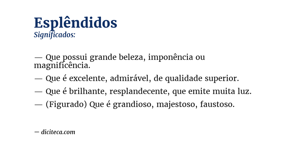Significado de esplêndidos