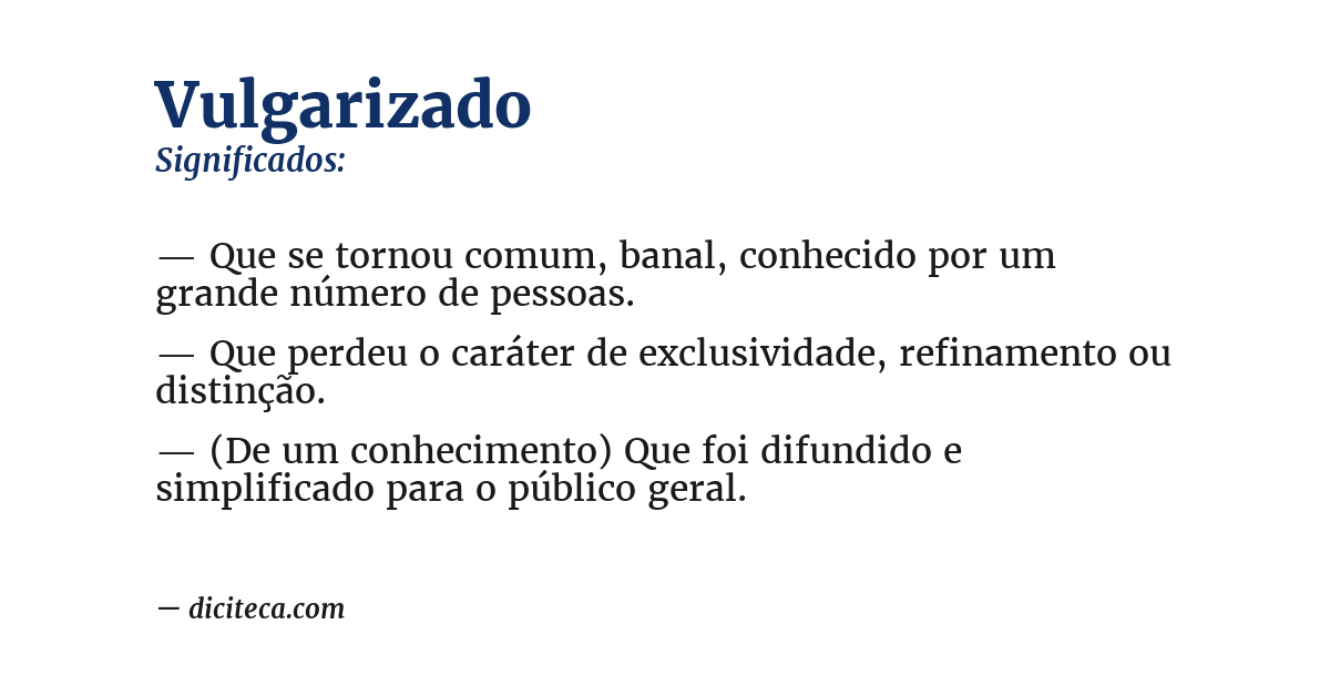 Significado de vulgarizado