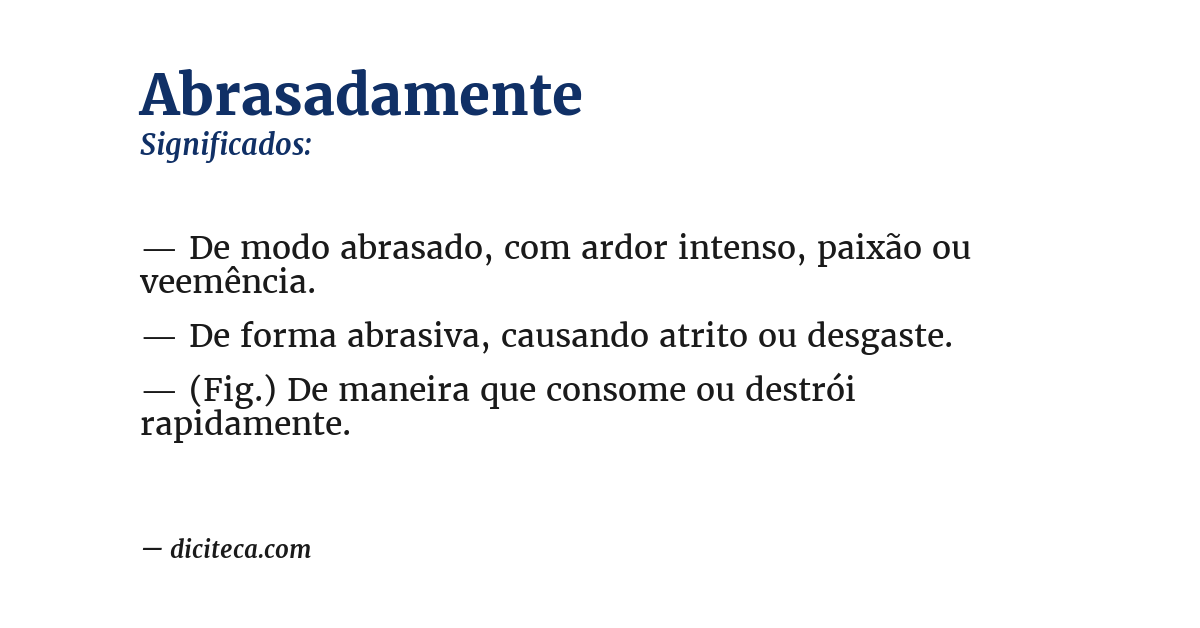 Significado de abrasadamente