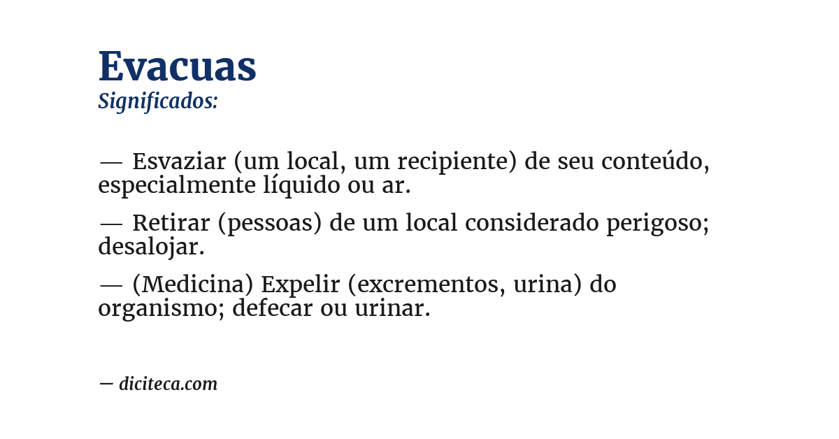 Significado de evacuas