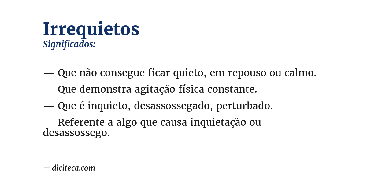 Significado de irrequietos