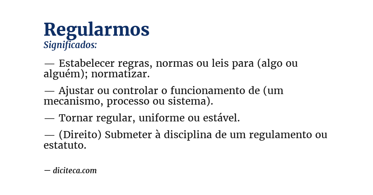 Significado de regularmos