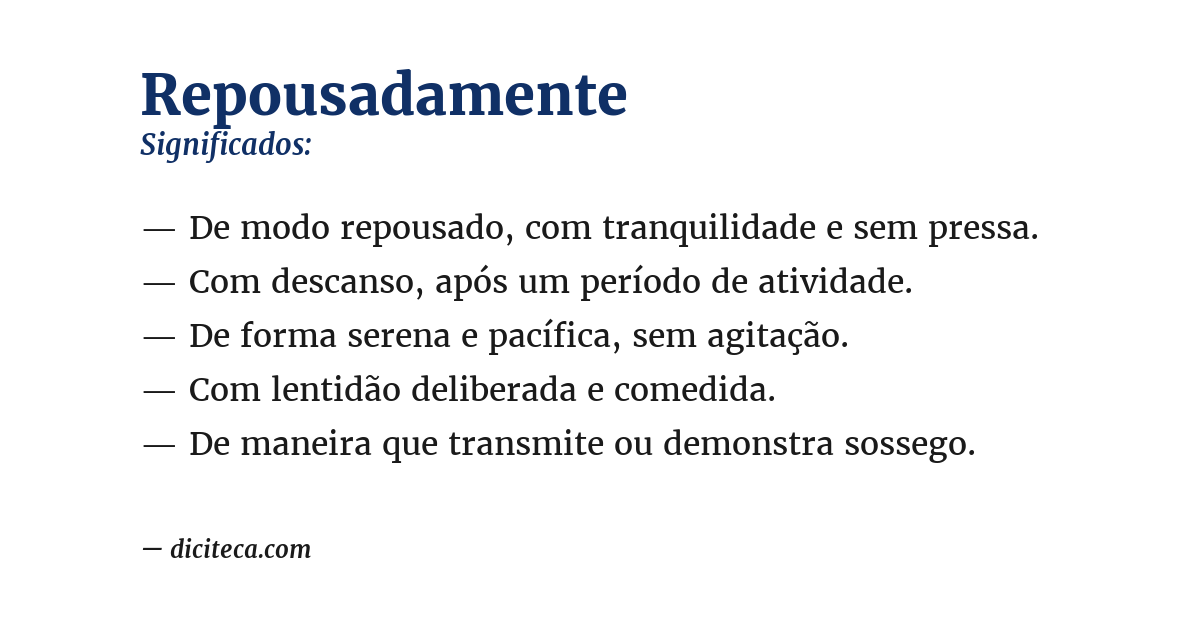 Significado de repousadamente