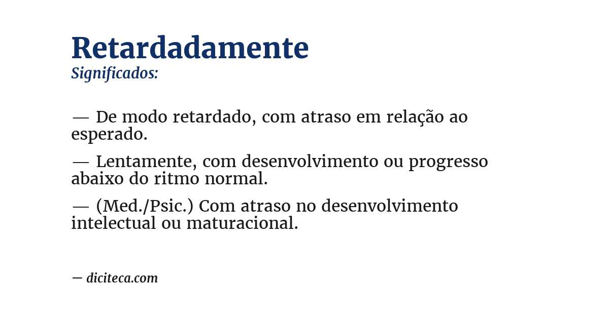 Significado de retardadamente