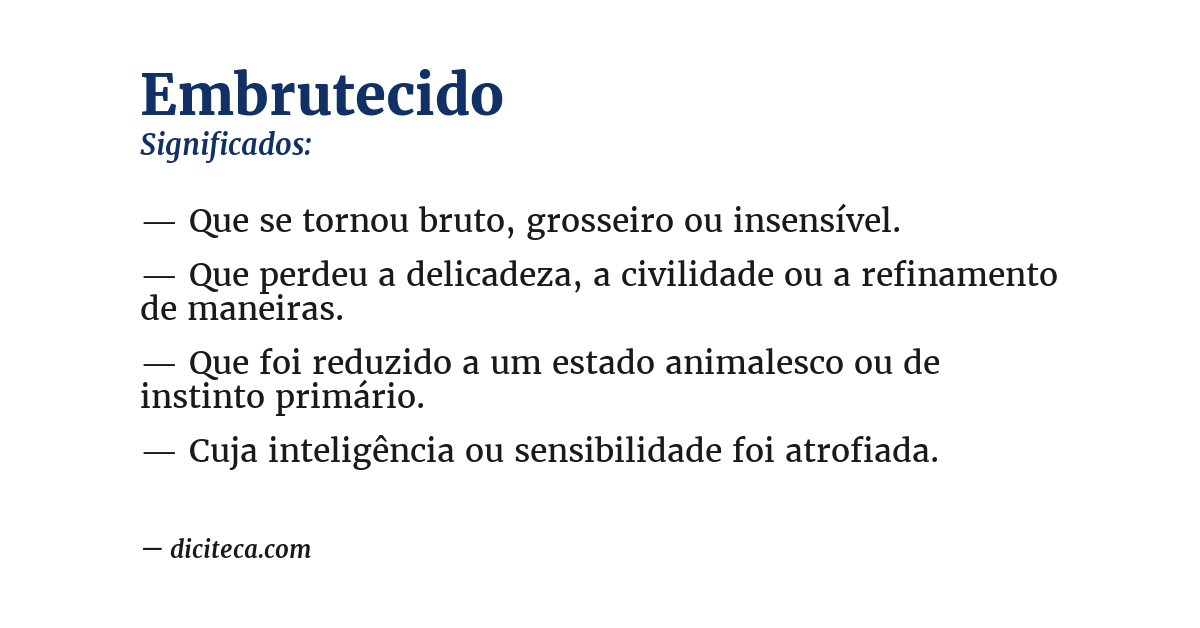 Significado de embrutecido