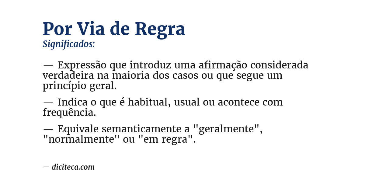 Significado de por via de regra