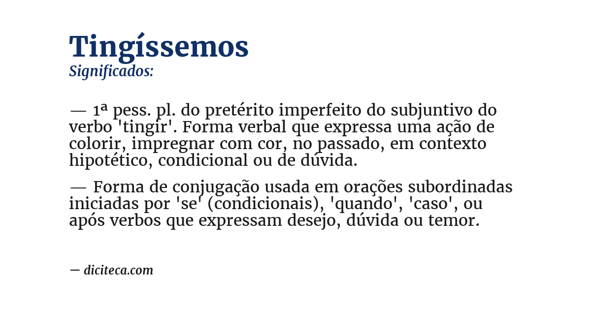 Significado de tingíssemos