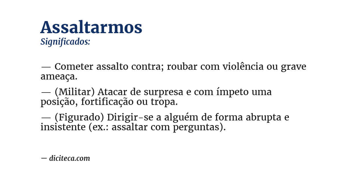 Significado de assaltarmos