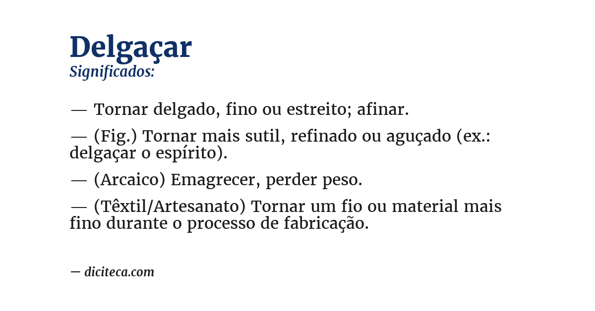 Significado de delgaçar