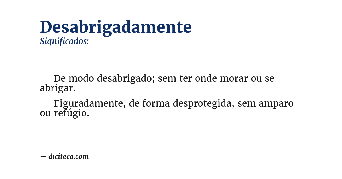Significado de desabrigadamente