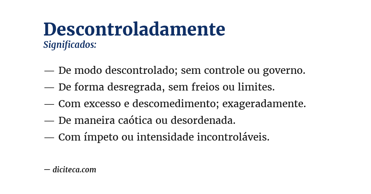 Significado de descontroladamente
