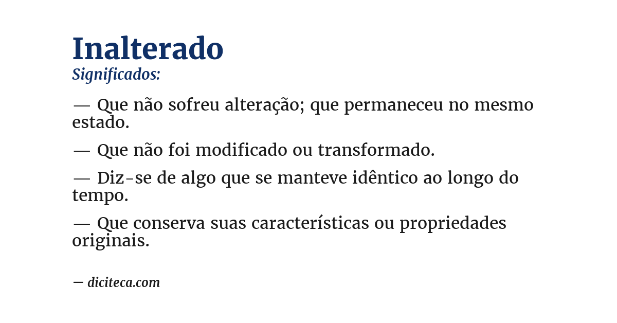 Significado de inalterado
